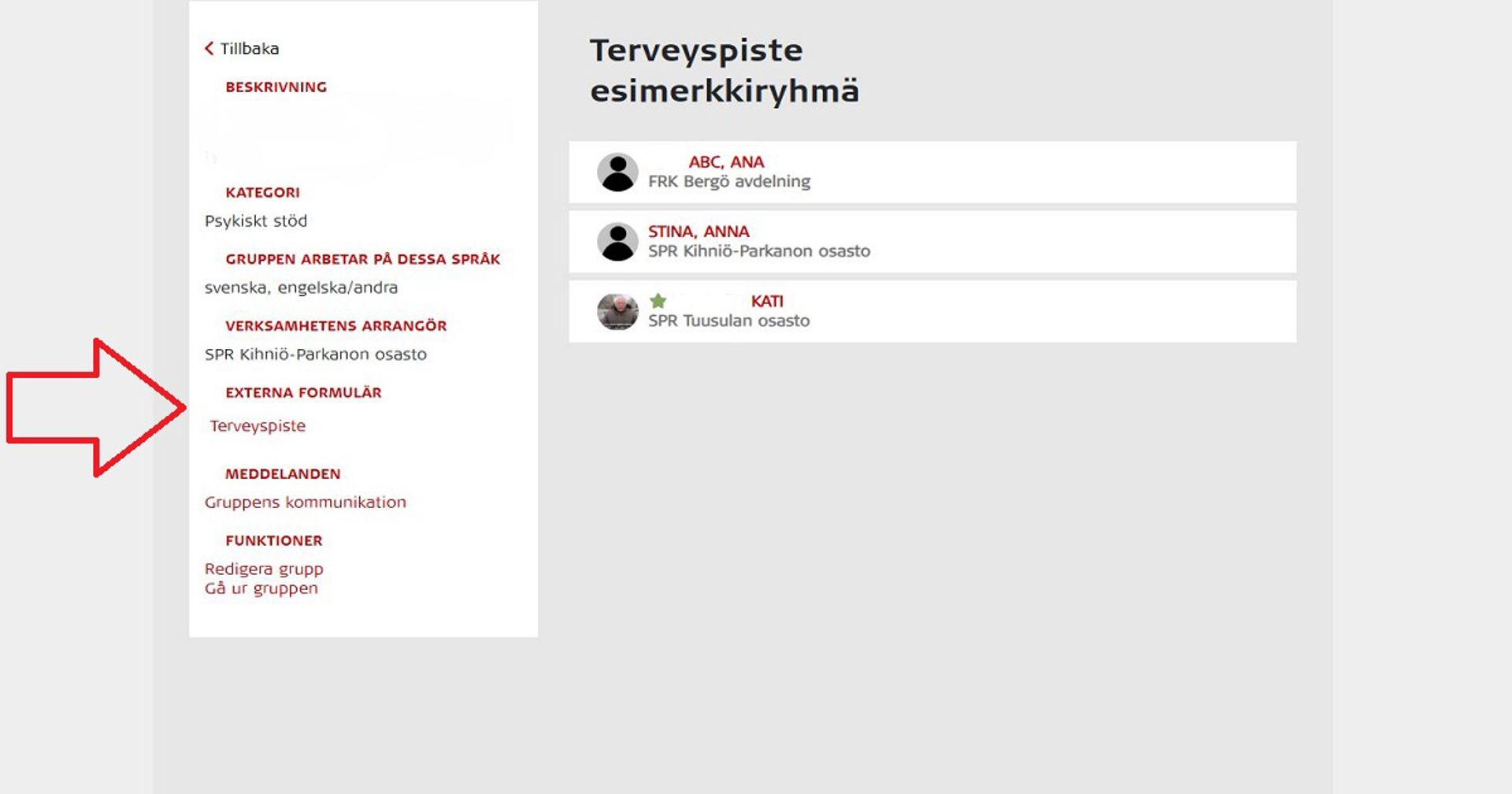 Skärmdump från Oma-systemet. En röd pil visar var formuläret syns för gruppmedlemmarna. 